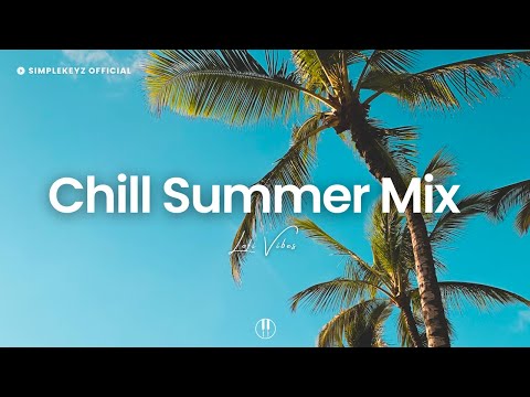 Chill Summer Mix: Lofi Music to Relax, Study, Work to (Lofi Mix)