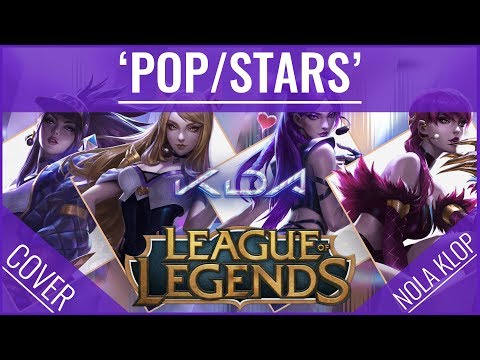 POP/STARS (English Version) - K/DA - League Of Legends - Nola Klop Cover