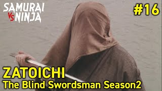 ZATOICHI: The Blind Swordsman Season 2 Full Episode 16 | SAMURAI VS NINJA | English Sub