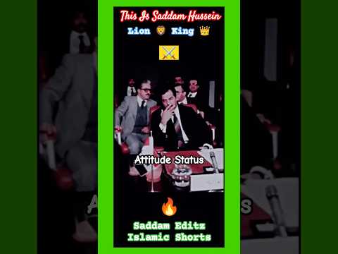 Attitude On Next Level 🥵 Saddam Hussein 🌺 #muslim Leaders ⚔️ #attitude #ytshorts