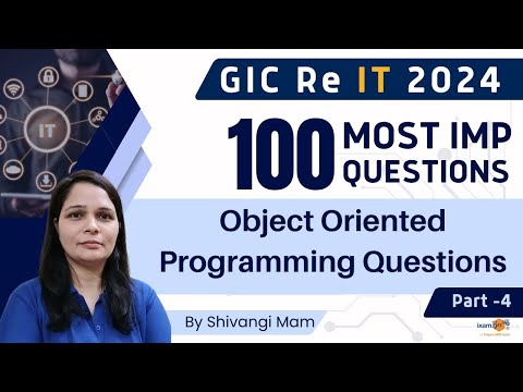 GIC Re IT 2024 | Top 100 IT Questions for GIC Re | Object-Oriented Programming