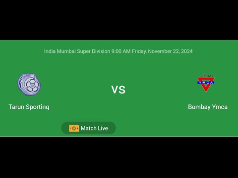 Tarun Sporting VS Bombay Ymca | India Mumbai Super Division | Football Live Match Score today