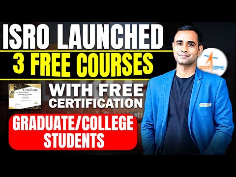 ISRO launched Free Course with Free Certificate | Batch 2026-2020 | Apply Now