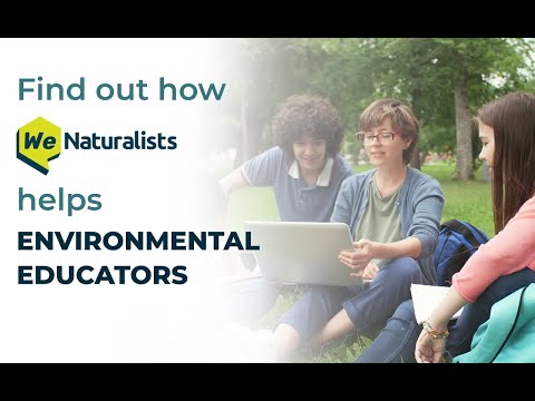 Find how WeNaturalists helps Environmental Educators create sustainable future through education