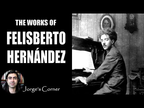 The Works of Felisberto Hernández