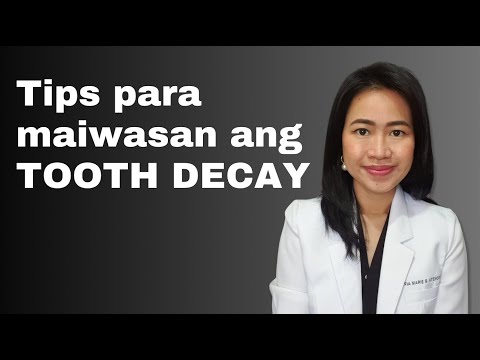 Paano Iwasan ang Tooth Decay