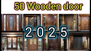 Top 50 Modern Wooden door design2025// 50 wooden door design ideas #maindoor #doors #doordesign