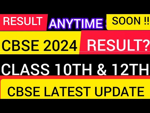 CBSE RESULT 2024 | CLASS 10 & 12TH RESULT LATEST UPDATE🤩 |