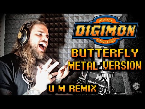 Butter-fly [METAL Version] - Digimon Adventure - U M Remix