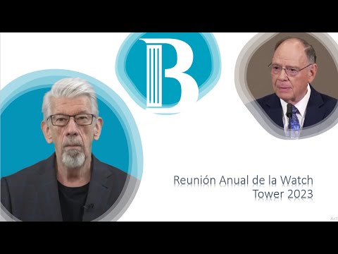 Reunión Anual Watch Tower 2023: Deslumbrante Evento Pleno de Nuevas Luces. Parte II