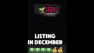 Seed listing Date 📅 Sees Pre market price update ❤️ seed new update today 😄 seed NFT update ❤️ video