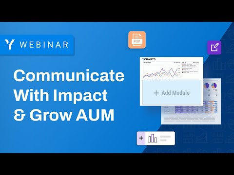 YCharts Report Builder: How Financial Advisors Can Communicate with Impact & Grow AUM