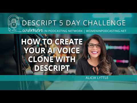 How to Create Your AI Voice Clone with Descript