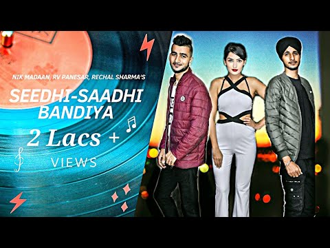 Seedhi Saadhi Bandiyan | Rechal Sharma Nik Madaan | RV Panesar | B Sanj |New Latest Hindi Songs 2020