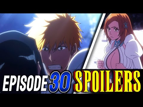 Bleach TYBW Episode 30 SPOILERS/LEAKS! - Animators, Plot, Previews (Cour 3 EP4) | DISCUSSION