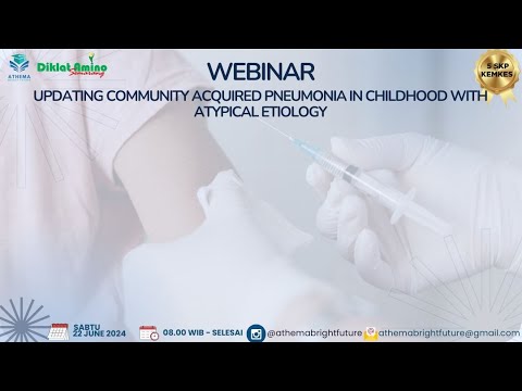 WEBINAR: UPDATING COMMUNITY-ACQUIRED PNEUMONIA IN CHILDHOOD WITH ATYPICAL ETIOLOGY