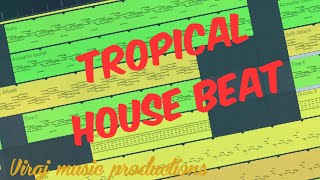 Tropical house beat in FL studio mobile.(series of tropical beats #1