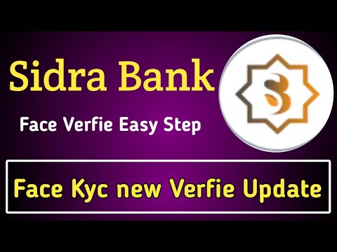 sidra bank face  kyc update || sidra bank new update || sidra listing update | how verfie face sidra