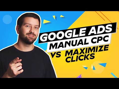 Google Ads Manual CPC Vs Maximize Clicks