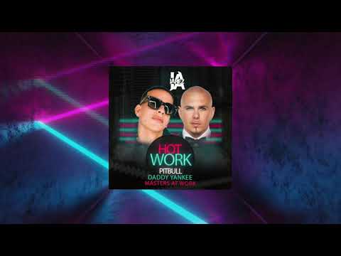 Pitbull & Daddy Yankee Feat. Master at Work - Hot Work (Jarez MashUp)