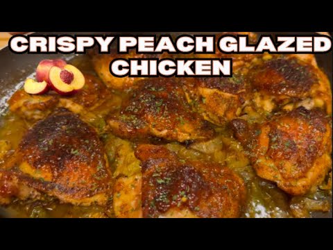 Crispy Peach Glazed Chicken