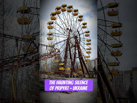 The Haunting Silence of Pripyat - Ukraine