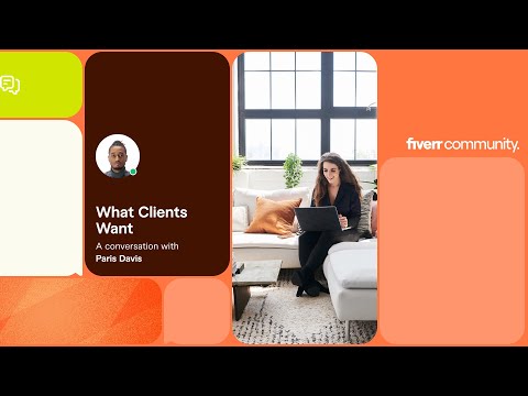 What Clients Want: A Conversation with Paris Davis | Fiverr