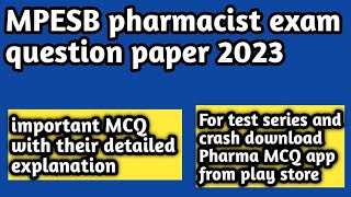 mpesb pharmacist exam 2023 question paper solution#important MCQ with detailed explanation