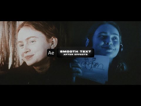 Smooth Text Tutorial I After Effects