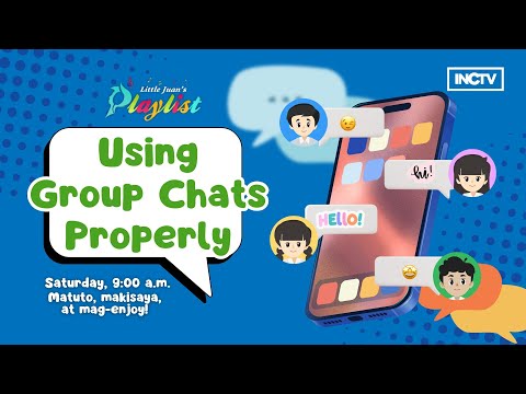 USING GROUP CHATS PROPERLY | LITTLE JUAN'S PLAYLIST