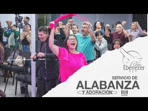 Alabanza y Adoración - #EbenezerSCV