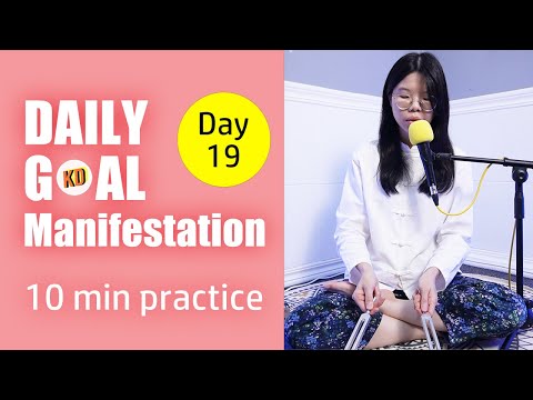 10 min Sound Meditation for Daily Goal Manifestation- Day 19 Challenge