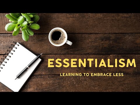 Essentialism - How To Organize Your Life & Work