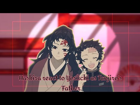 [] Hashira react to Yoriichi as Tanjiro's Father [] Gacha club [] Demon Slayer []