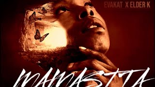 Elder k ft Evakat -MAMASITA (official audio)pro by baebeatz