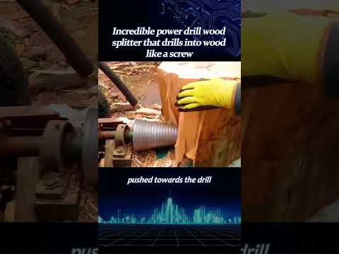 Incredible power drill wood splitter that drills into wood like a screw part2