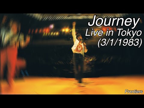 Journey - Live in Tokyo (March 1st, 1983)