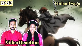 Vinland Saga EP-37 Reaction 😨 | Tamil Couple Reaction