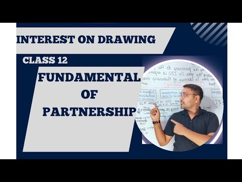 🔴 Calculation of Interest on Drawing | Interest on Drawing class 12 | Fundamental of partnership