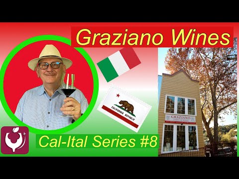 Cal-Ital 8: Graziano Family Wines: Italian Style