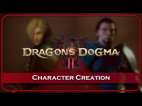 Dragon's Dogma 2 : Character Creation