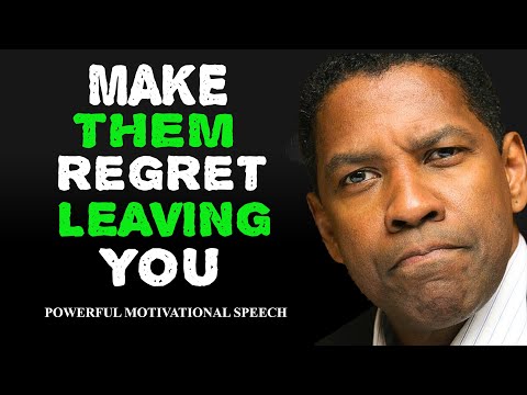 10 Ways to Make Them Regret Leaving You | Denzel Washington Motivation