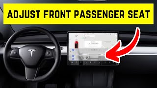 Tesla: How to Adjust the Front Passenger Seat Using the Screen - 2025