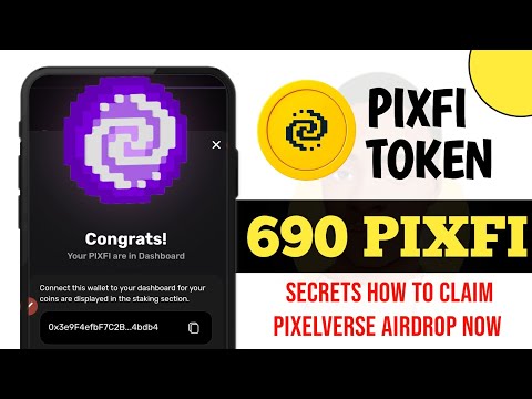 Claimed 690 PIXFI Tokens! | How to Claim Pixelverse Airdrop | Pixelverse Airdrop Staking Secret🙊