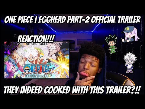 One Piece Hater Reacts To Egghead Part-2 Official Trailer!