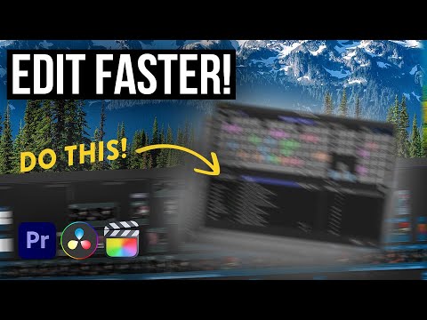 How to Edit Videos FASTER