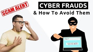 Types Of Online Frauds & How To Stay Safe From Online Scams