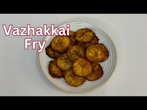 Vazhakkai Fry / Vazhakkai Roast / மொறுமொறு வாழைக்காய் வறுவல்