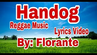 Handog "Reggae Music" (Lyrics Video) By: Florante #lyrics#music#lyricsvideo#musiclyricsvideo