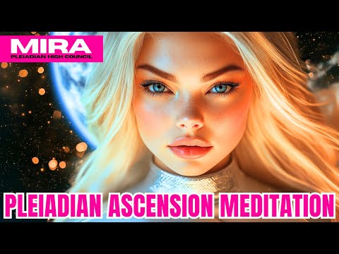 "This Will Help With Ascension Symptoms..." - The Pleiadian High Council | MIRA